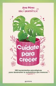 Cuídate para crecer - Ana Pérez