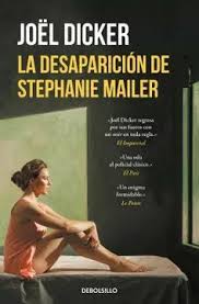 La desaparición de Stephanie Mailer - Joel Dicker