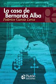 La casa de Bernarda Alba - Federico García Lorca