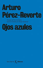 Ojos azules - Arturo Pérez Reverte