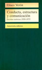 Conducta, Estructura y Comunicación - Eliseo Verón