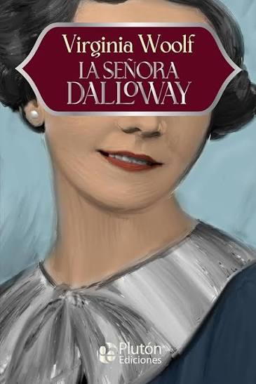 La Señora Dolloway - Virginia Wolf