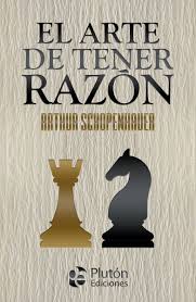 El arte de tener la razon - Arthur Schopenhauer