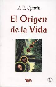 El origen de la vida - A. I. Oparin