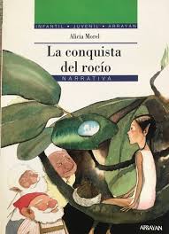 La conquista del rocío - Alicia Morel