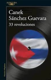 33 revoluciones  - Canek Sánchez Guevara