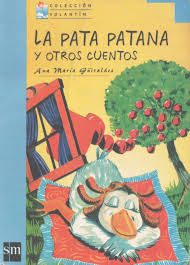 La pata patana y otros cuentos - Ana María Guiraldes