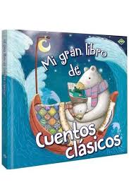 Mi gran libro de cuentos clasicos