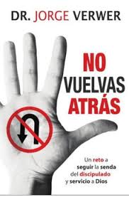 No vuelvas atras - Dr Jorge verwer
