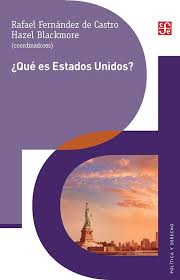 ¿Qué es Estados Unidos? - Rafael Fernández de Castro