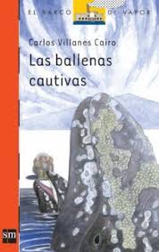 Las ballenas cautivas - Carlos Villanes Cairo