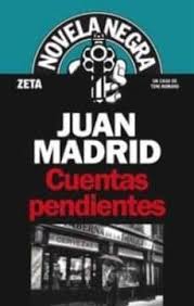 Cuentas pendientes - Juan Madrid