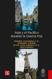 Asia y el Pacífico Durante la Guerra Fría - Pedro Iacobelli