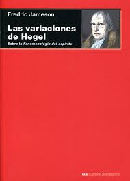 Las Variaciones de Hegel - Frederic Jameson