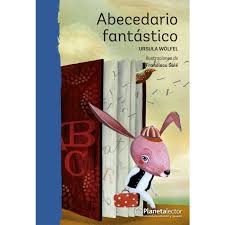 Abecedario Fantástico - Ursula Wolfel