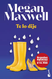 Te lo dije - Megan Maxwell