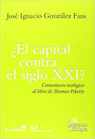 ¿El Capital Contra el Silgo XXI? - José Ignacio González Faus