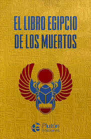 El libro de los egipcios de los muertos