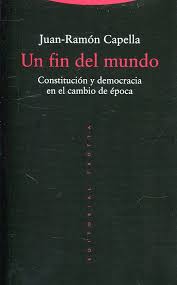 Un Fin del Mundo - Juan-Ramón Capella
