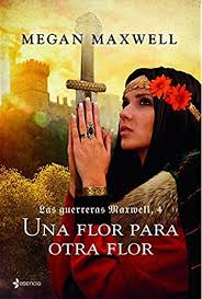 Una flor para otra flor - Megan Maxwell