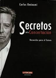 Secretos de la Concertación - Carlos Ominami