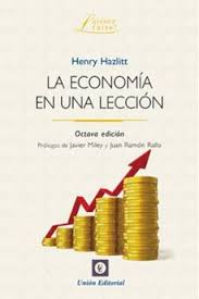 La Economía en una Lección - Henry Hazlitt