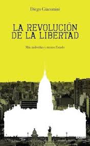 La Revolución de la Libertad - Diego Giacomini