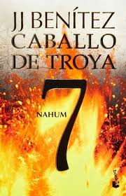 Caballo de troya #7: Nahum - JJ Benítez