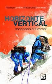 Horizonte Vertical: Ascensión al Everest - Rodrigo Jordán y Marcelo Simonetti