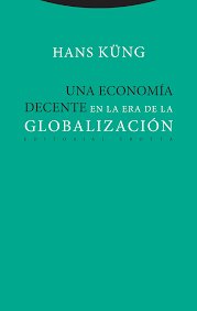 Una Economía Decente en la Era de la Globalización - Hans Kung