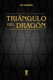 Triángulo del dragón - Liz Gabriel