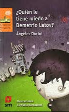 ¿Quién le tiene miedo a Demetrio Latov? - Ángeles Durini