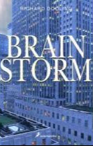 Brain Storm - Richard Dooling