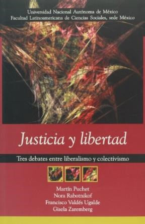 Justicia y Libertad - Martin Puchet, Nora Rabotnikof