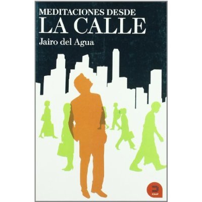 Meditaciones Desde La Calle - Jairo del Agua