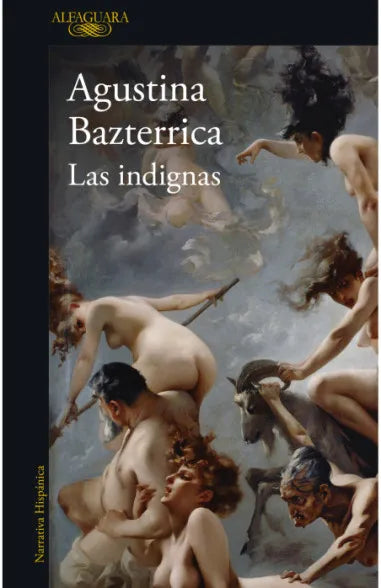 Las Indignas - Agustina Bazterrica