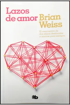 Lazos de amor - Brian Weiss