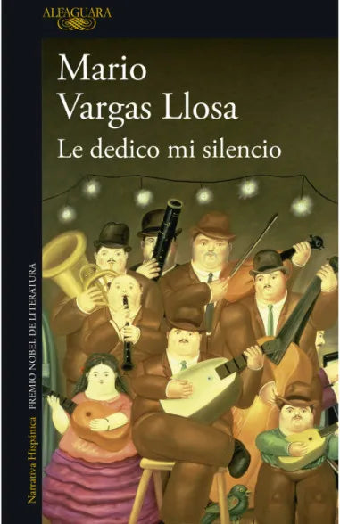 Le dedico mi silencio - Mario Vargas Llosa