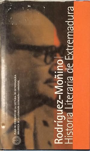 Historia literaria de extremadura - Rodríguez-Moñino