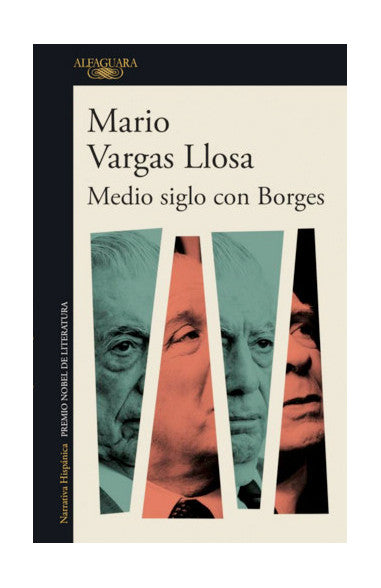 Medio Siglo con Borges - Mario Vargas Llosa