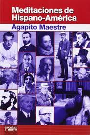 Meditaciones de Hispano-América - Agapito Maestre