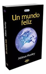 Un Mundo Feliz A. Huxley
