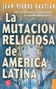 La Mutación Religiosa de América Latina