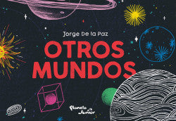 Otros mundos - Jorge de la Paz