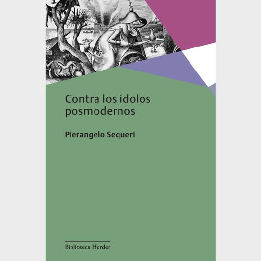 Contra los idolos Postmodernos - Pierangelo Sequeri