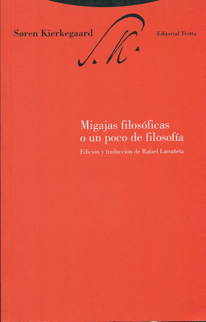 Migajas Filosóficas o un poco de Filosofía - Soren Kierkegaard