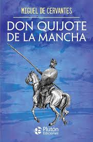 Don quijote de la mancha - Miguel de Cervantes
