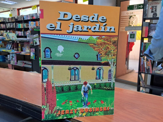 Desde el Jardin - Jerzy Cosinky