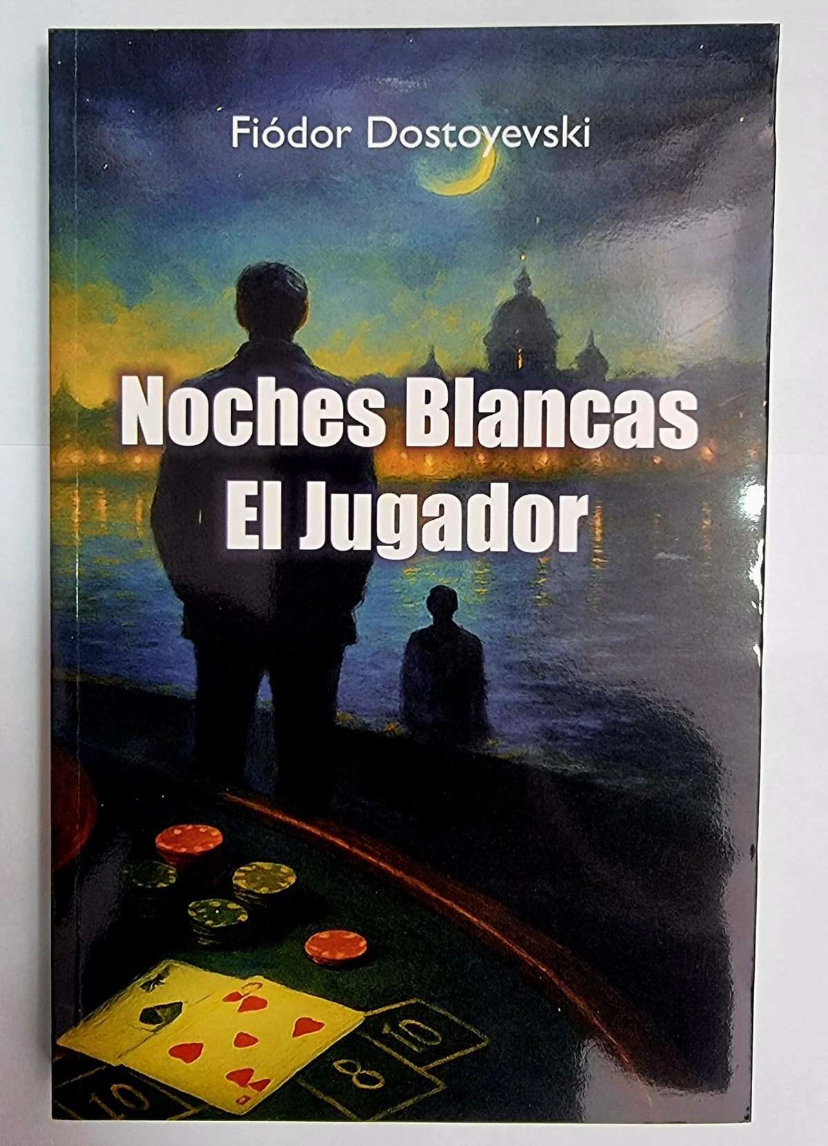 El jugador Noches blancas - Fiodor Dostoyevski