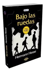 Bajo las ruedas - Hermann Hesse